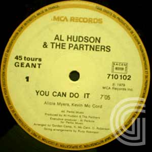 Al Hudson & The Partners You Can Do It / I Don't Want You To Leave