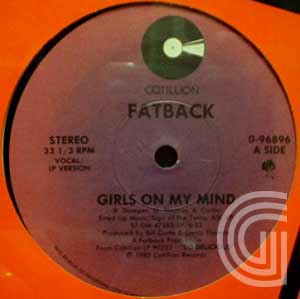 FATBACK - Girls On My Mind (vocal, instrumental) - 12 inch 45 rpm