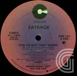 FATBACK - You've Got That Magic (special club, short) - 12 inch 45 rpm