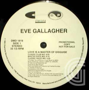 EVE GALLAGHER - Love Is A Master Of Disguise (classic club, master suite, classic radio, deep, the cause & effect, t - 12 inch 45 rpm
