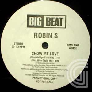 ROBIN S - Show Me Love (new club, nice & stone old school, stonebridge club, nick nice eagle) - 12 inch 45 rpm