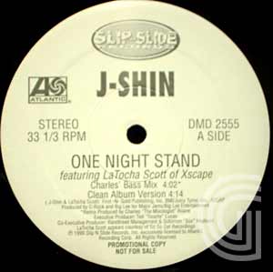 J-SHIN - One Nite Stand featuring LaTocha Scott of Xscape (Charles bass mix, album, E-Smoove club, E-Smoove d - 12 inch 45 rpm