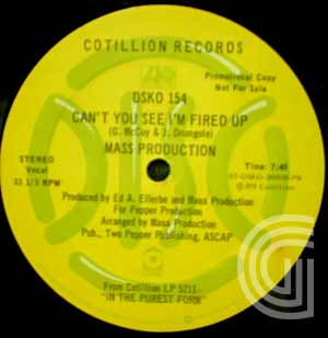 MASS PRODUCTION - Can't You See I'm Fired Up / Eyeballin' - 12 inch 45 rpm
