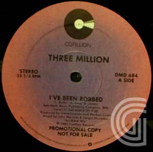 THREE MILLION - I've Been Robbed (vocal, instrumental, edited version) - 12 inch 45 rpm