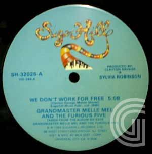 GRANDMASTER MELLE MEL AND THE FURIOUS FIVE - We Don't Work For Free (vocal, instrumental) - 12 inch 45 rpm