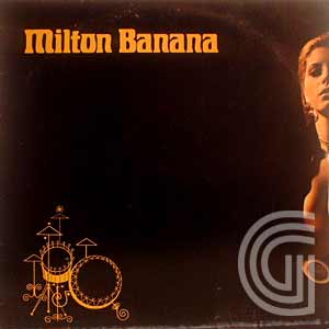 MILTON BANANA - Milton Banana (75) - LP