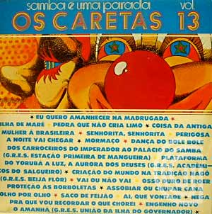 OS CARETAS - Samba E Uma Parada Vol. 13 - LP