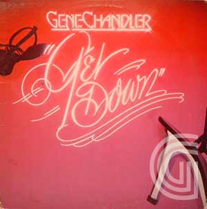 Gene Chandler Get Down