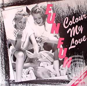 FUN FUN - Color My Love (club mix, instrumental, bonus beats) - 12 inch 45 rpm