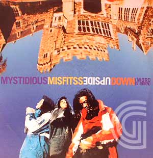 MYSTIDIOUS MISFITSS - Upside Down (Word Is Born) (album version, instrumental, acappella, digga extended remix, digga remi - 12 inch 45 rpm