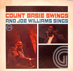 Count Basie & Joe Williams Count Basie Swings And Joe Williams Sings