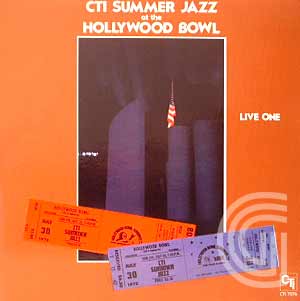 CTI All-Stars CTI Summer Jazz at The Hollywwod Bowl - Live One