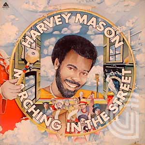 Harvey Mason Marching In The Street