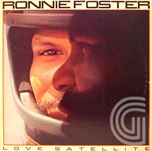 RONNIE FOSTER - Love Satellite - LP