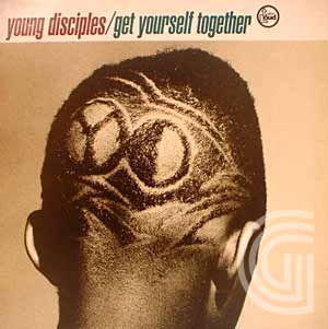  Young Disciples Get Yourself Together (album, original) / Step Right On (Keep On Steppin')