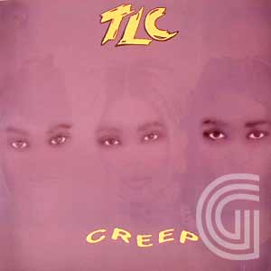  TLC Creep (untouchables mix, drap mix, untouchables tv mix, smooth mix, untouchables instrumental)