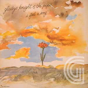 Gladys Knight And The Pips I Feel A Song