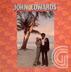 JOHN EDWARDS - Life Love And Living - LP