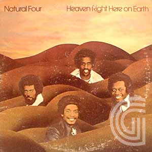 NATURAL FOUR - Heaven Right Here On Earth - LP