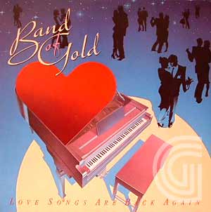 BAND OF GOLD - Love Songs Are Back Again - LP