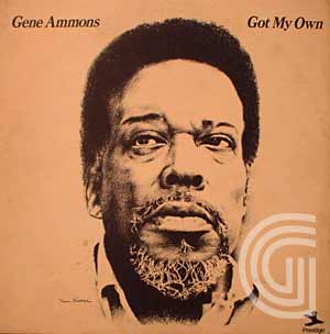 Gene Ammons Got My Own