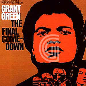 Grant Green The Final Comedown